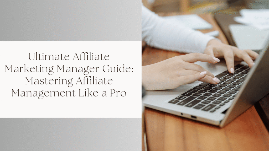 Affiliate Marketing Manager Guide thumbnail