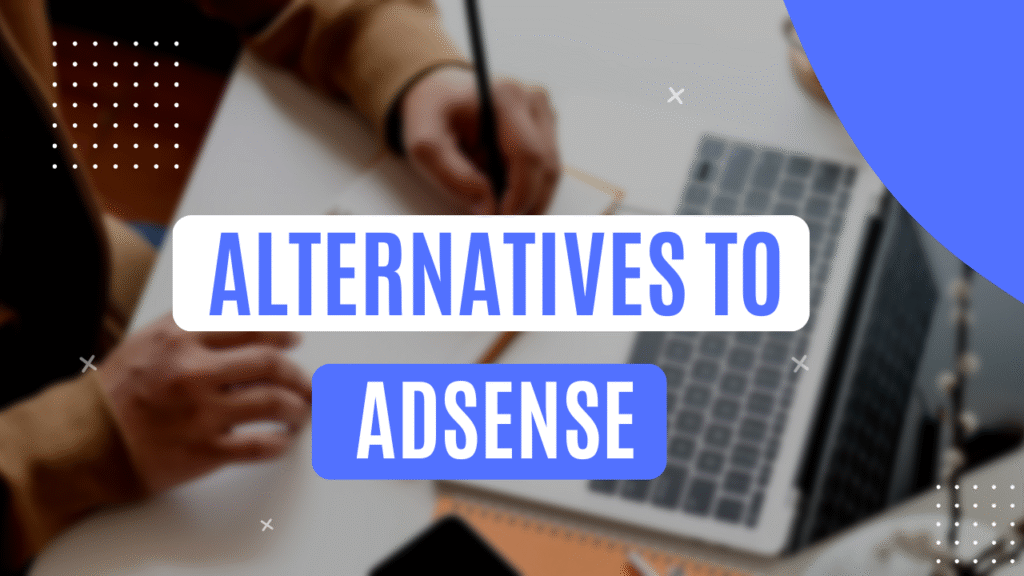 Alternatives to AdSense Title Thumbnail