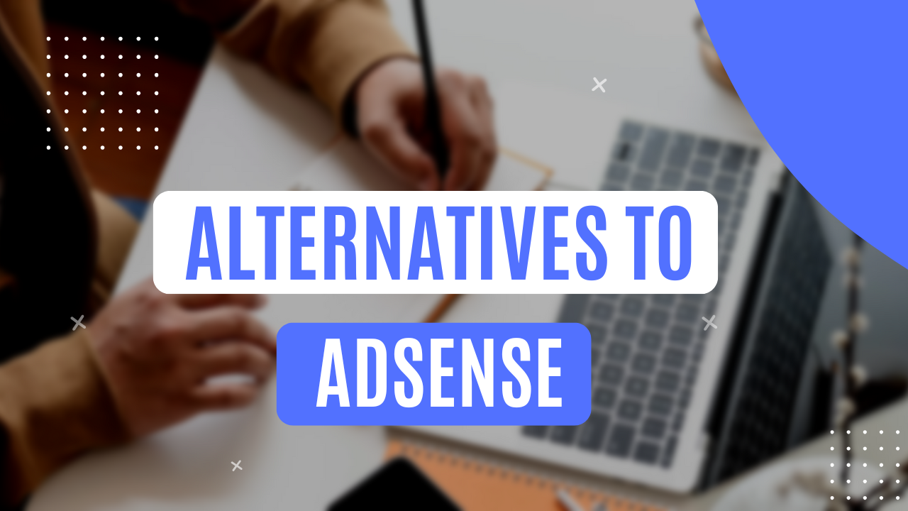 Alternatives to AdSense Title Thumbnail