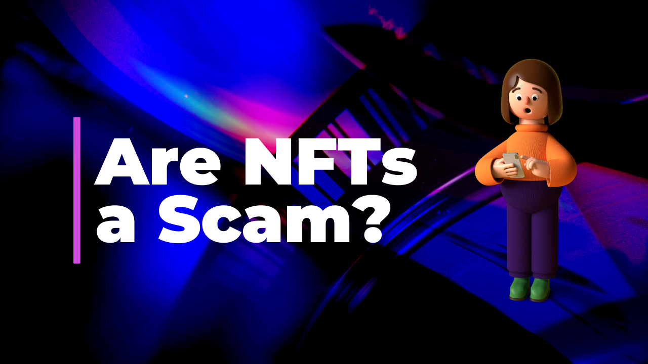 Are NFTs a Scam thumbnail
