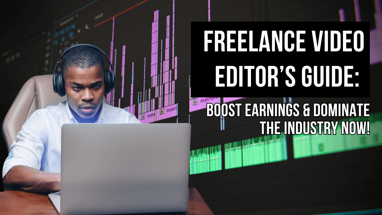 Freelance Video Editor Blog Thumbnail